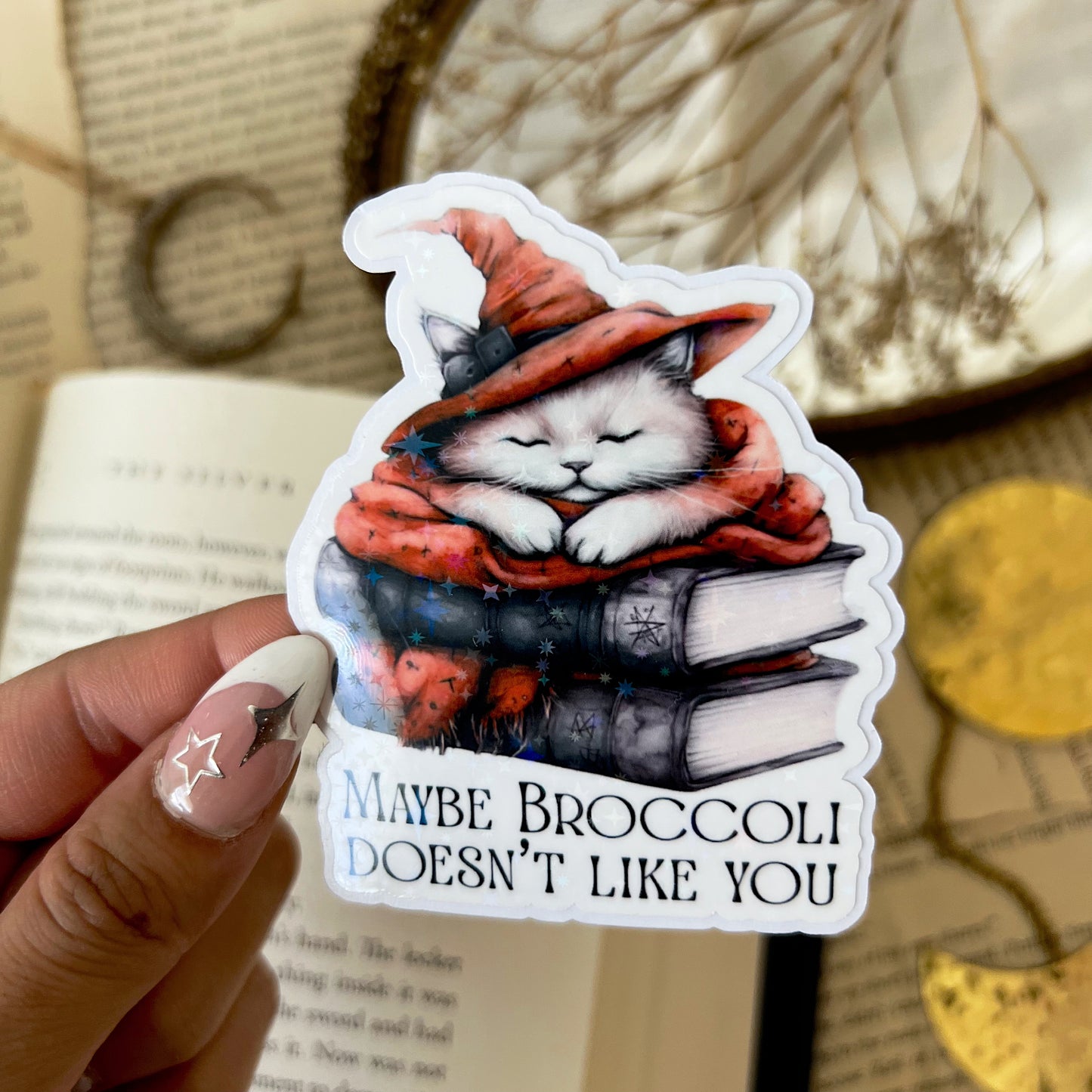 Maybe Broccoli Doesn’t Like You Holographic Vinyl Diecut Sticker