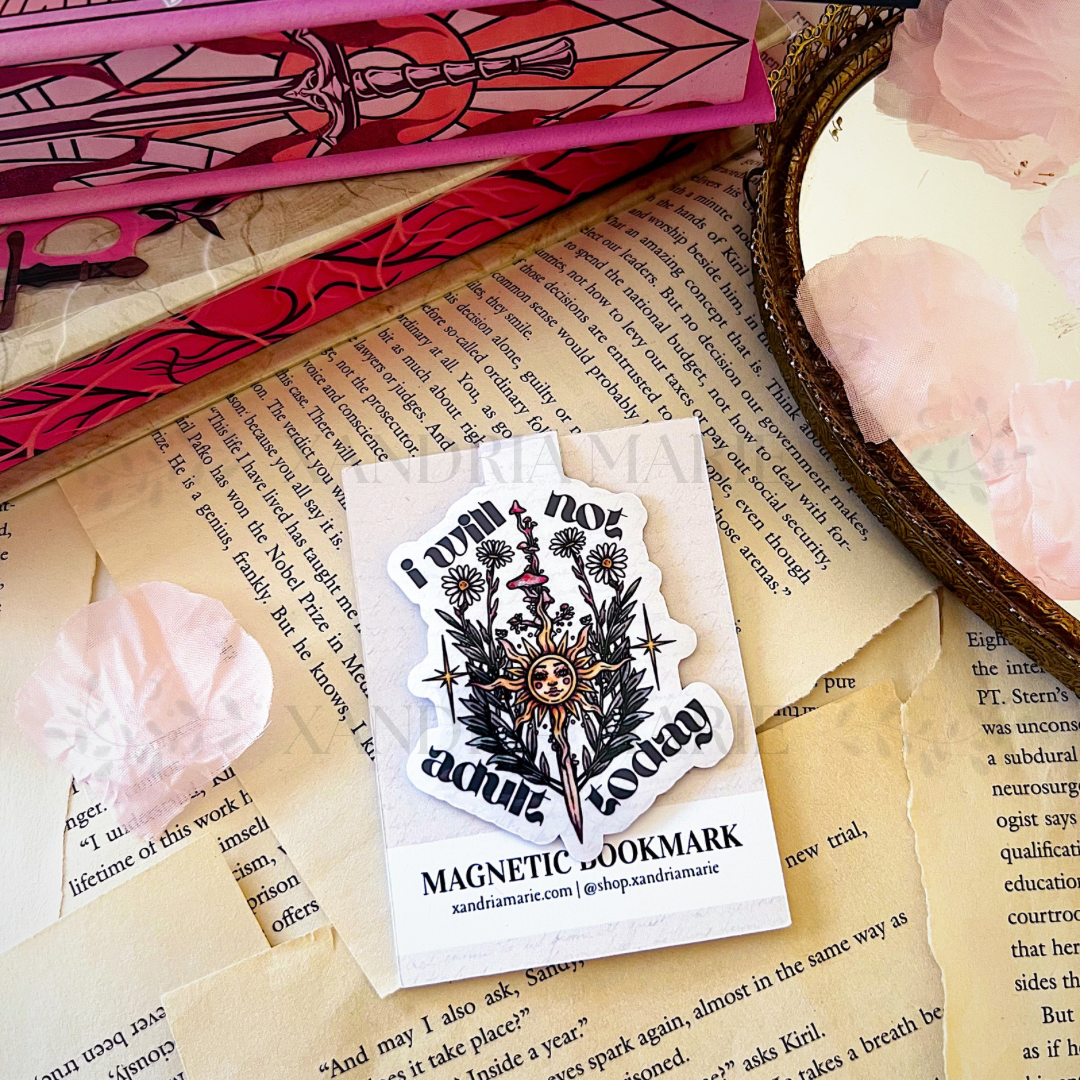I Will Not Adult Today Magnetic Bookmark