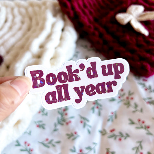 Book’d Up All Year Holographic Vinyl Diecut Sticker