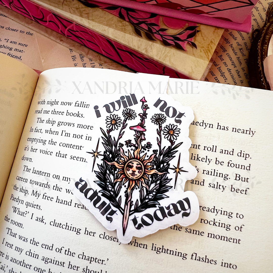 I Will Not Adult Today Magnetic Bookmark