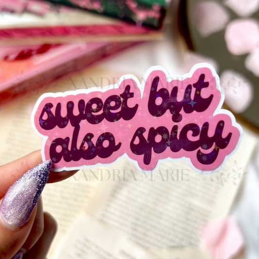 Sweet But Also Spicy Holographic Diecut Vinyl Sticker