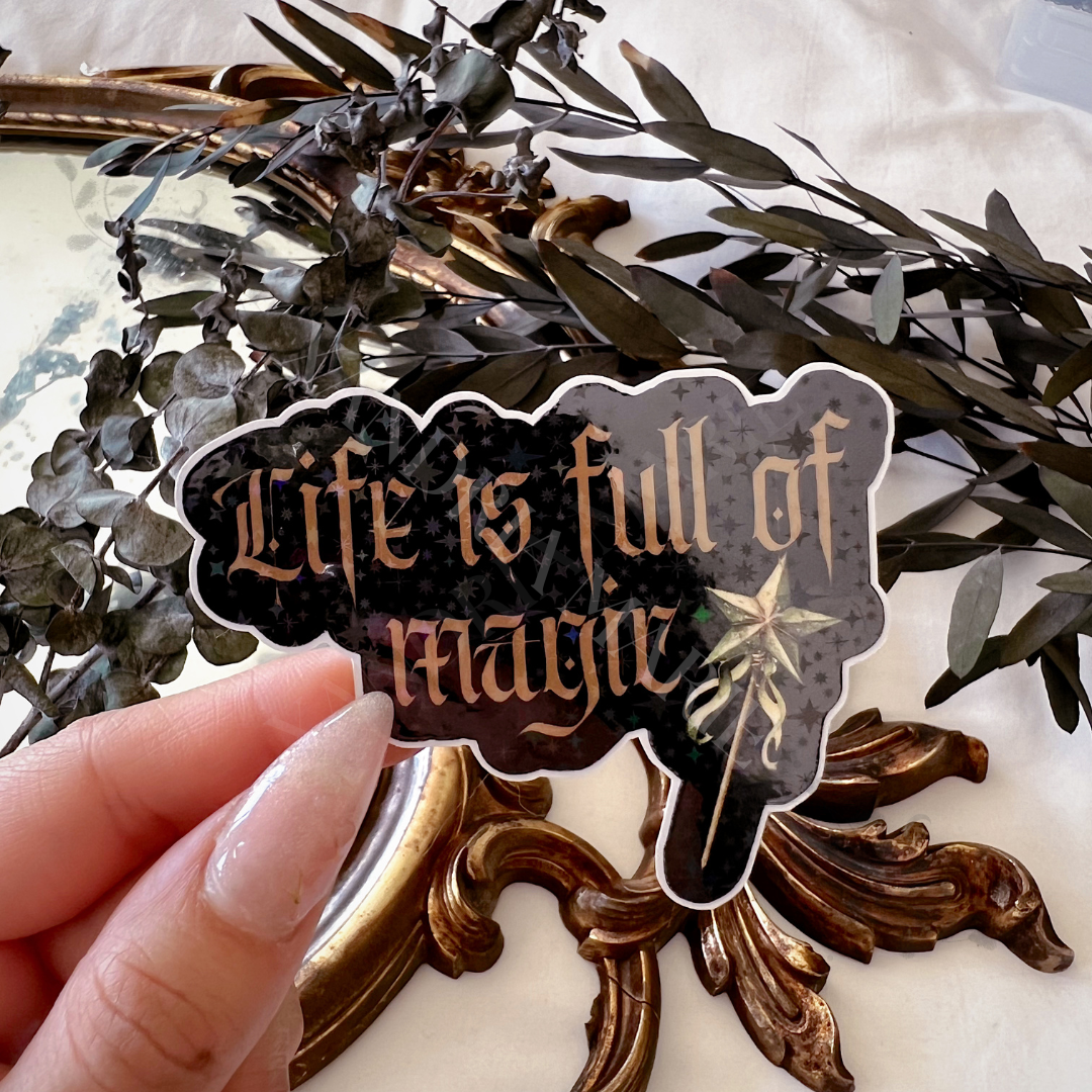 Life is Full of Magic Holographic Diecut Vinyl Sticker
