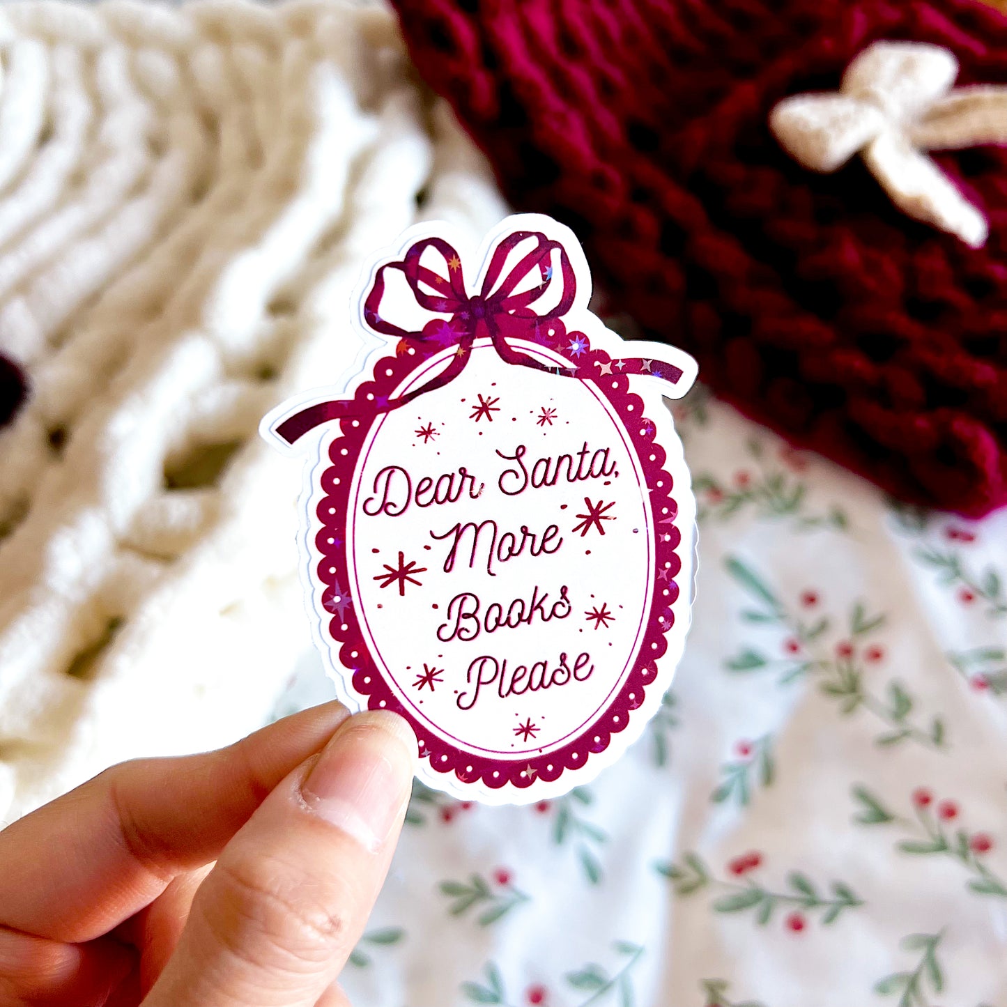 Dear Santa, More Books Please Holographic Vinyl Diecut Sticker