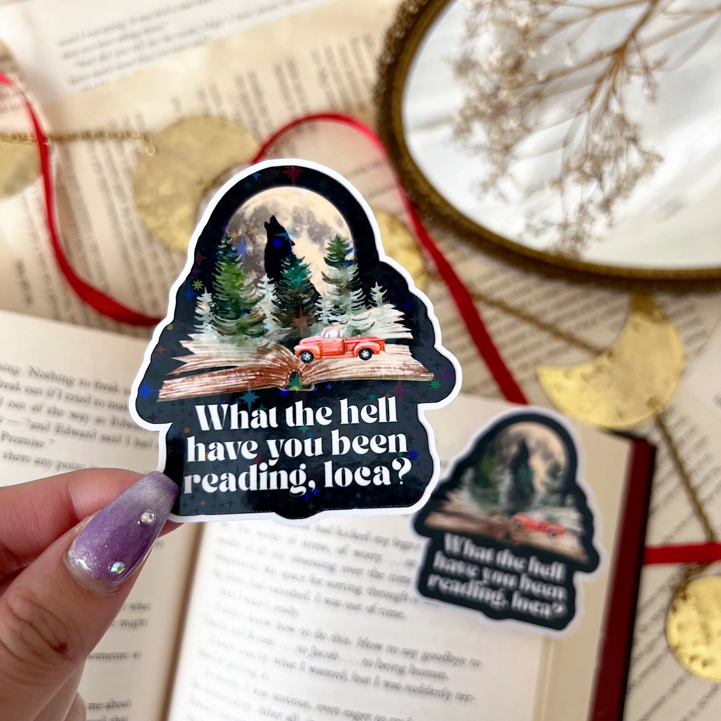 What the Hell Have You Been Reading Loca? Holographic Vinyl Diecut Sticker