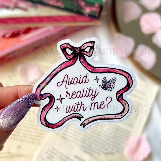 Avoid Reality With Me? Holographic Diecut Vinyl Sticker